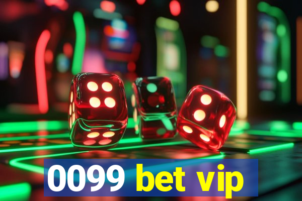 0099 bet vip